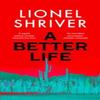 Ein besseres Leben von Lionel Shriver Hardcover Buch 9780008800109