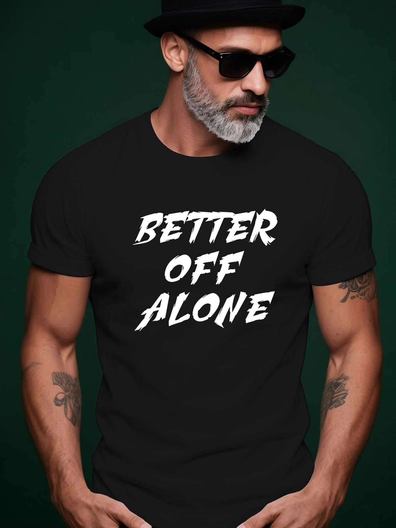 Better Off Alone Trendy Streetwear Summer Casual Crew Nec... M