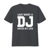 Last Night A Dj Saved My Life Music Dance Cotton T Shirt For Vintage Graphic Comfortable Homme Stretched Fashion