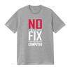 No I Will Not Fix Your Computer T Shirt Tech Repair Science for Geeks Vintage Washed Soft Slightly Unisex Graphic Casual