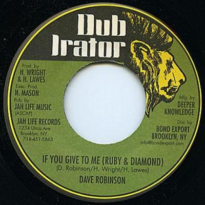 7inch Record DAVE ROBINSON If You Give To Me Ruby Diamond JL023 Dub IratorBond 1981 US Reggae Ska Dub Used