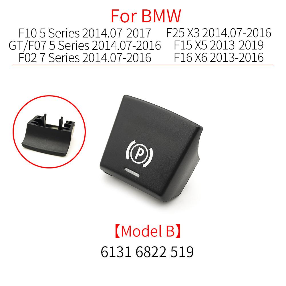 For BMW F10 F02 F07 F25 F26 F15 F16 Car Parking Hand Brake Park Control Switch Button Accessory For BMW 5 6 7 Series X3 X4 X5 X6