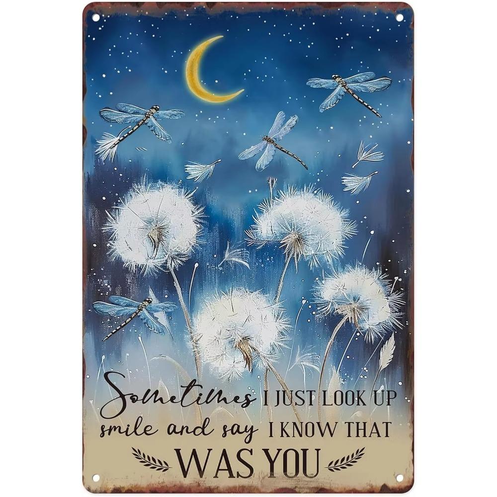 Metal Sign Just Look Up Smile Say I Know That Was You Dragonfly Dandelion Vintage Tin Sign Wall Art for Home Cafe Pub Decor