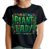 Plant Lady Garden Gardening Gift Plant Lover Funny Unisex TShirts Tee Top Ta91