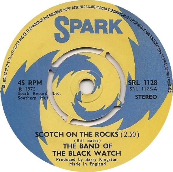 

7inch Record BAND OF THE BLACK WATCH Scotch On The Rocks SRL1128 SPARK 1975 UK Military Used