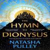 The Hymn To Dionysus by Natasha Pulley Paperback Book 9781399618670