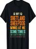 Mijn Shetland Sheepdog Knippert Soms Met Haar Ogen Sheltie Hond Papa T-shirt