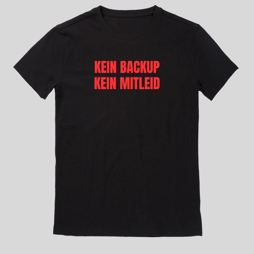Kein Backup Kein Mitleid Programmierer T-Shirt Sprüche Lustig Größe XS bis 5XL XXL
