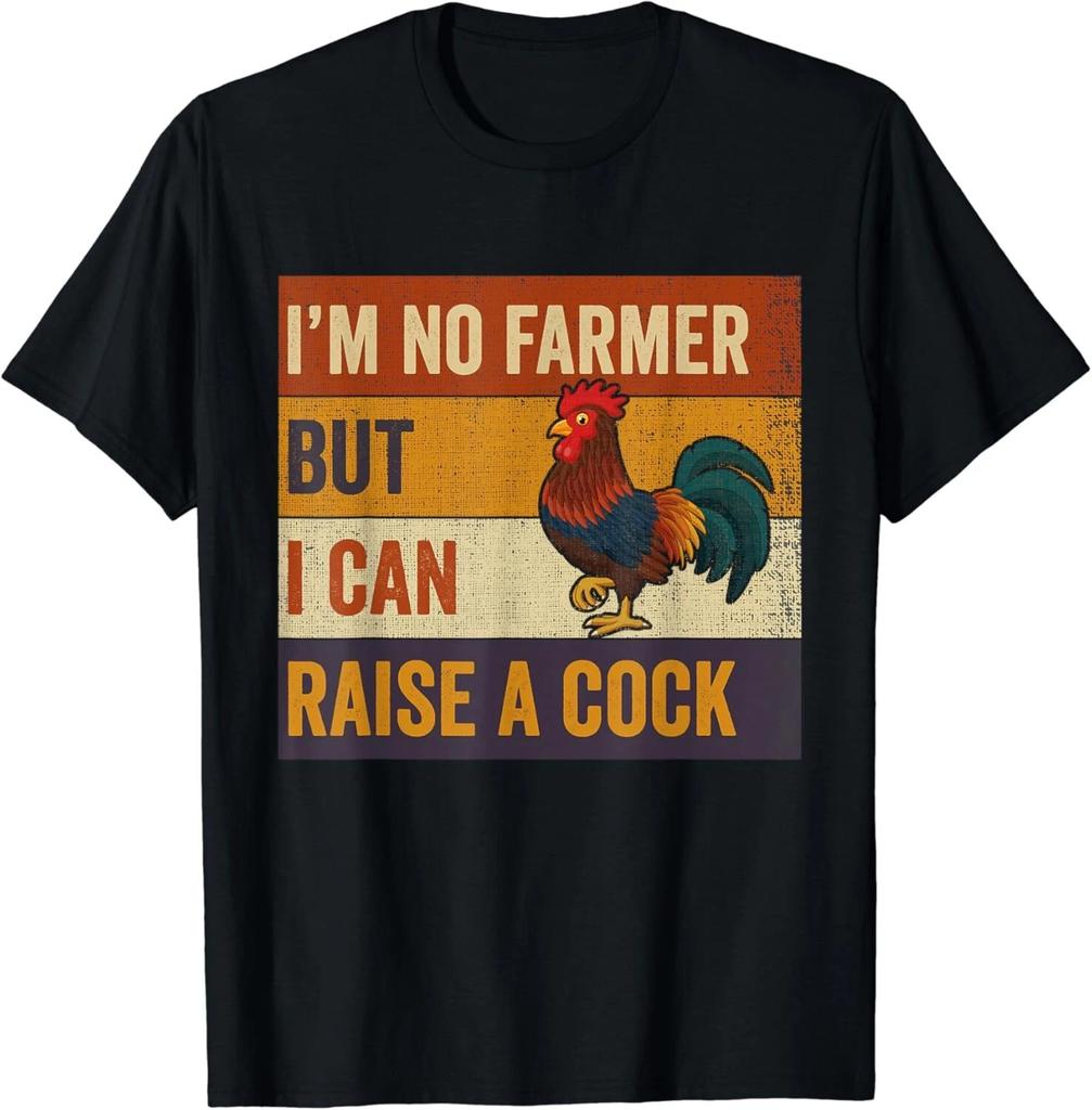 Vintage I_m No Farmer But I Can Raise A Cock Chicken Gift Unisex T-Shirt
