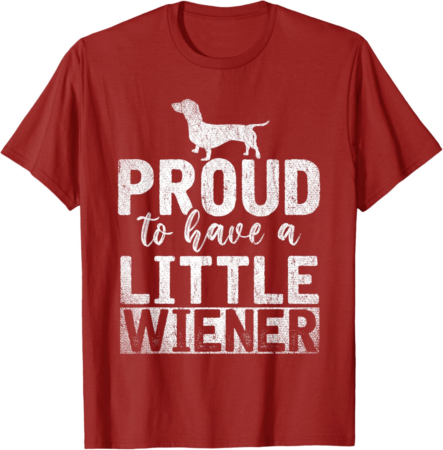 Proud Dachshund Owner Graphic Tee Funny Little Wiener Dog Lover Casual TShirt S