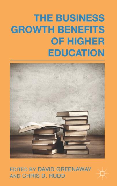 The The Business Growth Benefits of Higher Education Book