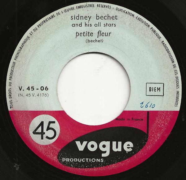 

7inch Record SIDNEY BECHET & HIS ALL-STARS - Petite Fleur / Dans Les Rues D Anti V4506 Vogue Productio France Jazz Used
