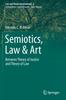 Книга Semiotics, Law & Art : Between Theory of Justice and Theory of Law : 2