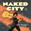 Naked City A Graphic Novel by Eric Drooker Hardback Book 9781506743509