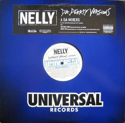 12inch Record NELLY - Da Derrty Versions (4 Da Mixers) UNIR211341 Universal Recor 2003 US Rap & Hip-Hop/R&B Used