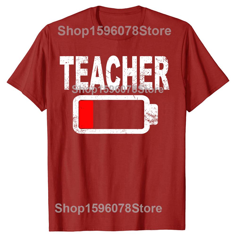 Funny Low Battery Teacher Graphic Tshirts Men Womens Fashion Casual Tshirt 100 Cotton Loose Oversized T Shirt Summer