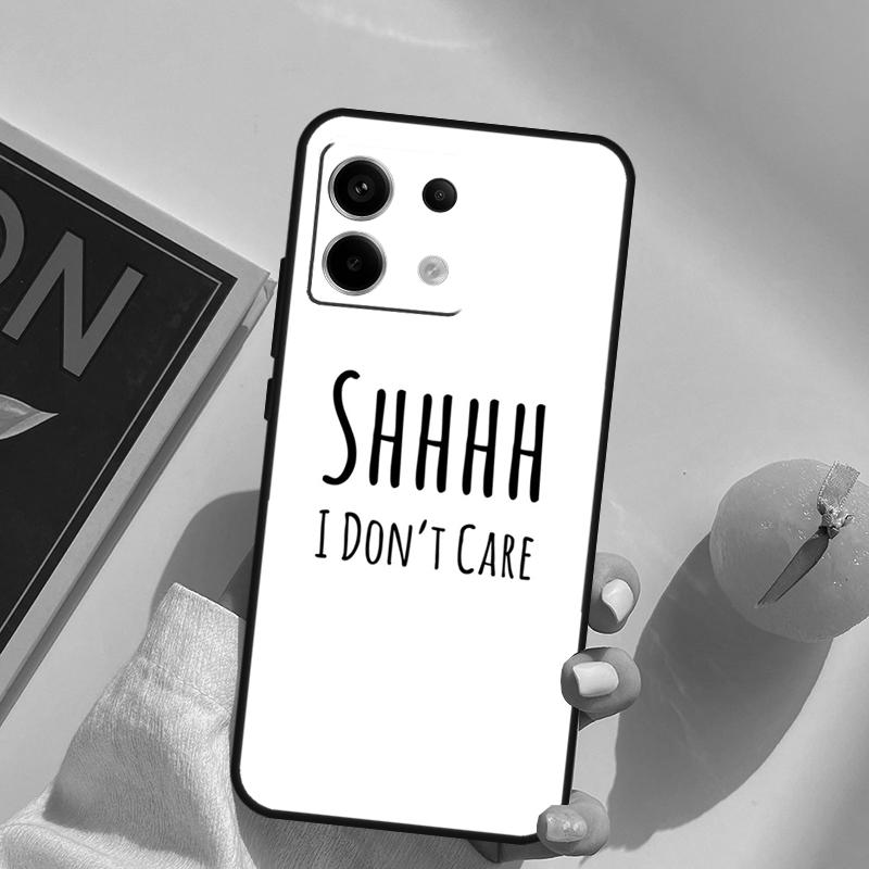 I Don't Care Funda For Xiaomi Redmi Note 14 13 9 10 11 12 Pro 9S 10S 11S 12S Redmi 13C 10C 12C 14C Case