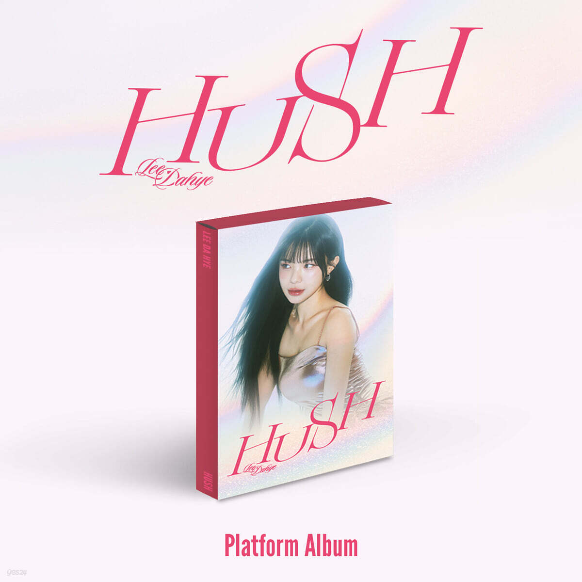 

Dahye Lee - HUSH (PLATFORM Ver.)