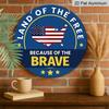 2D Flat, 1pc Round Aluminum "Land of The Free Because of The Brave" Patriotic Metal Sign, USA Map & American Flag Design, Waterproof & Durable, Easy