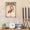 "Don't Make Me Put My Foot Down" Vintage Flamingo Sign - Decor Tin Art, Man Cave Home Decor