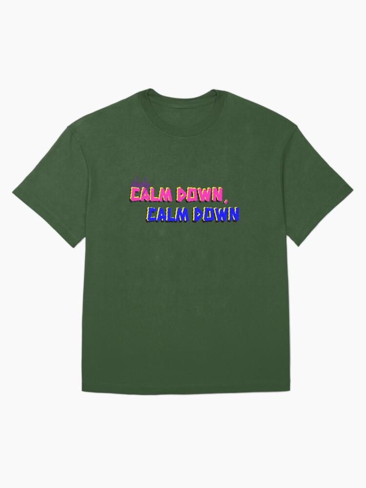 baby, calm down Oversized T-Shirt