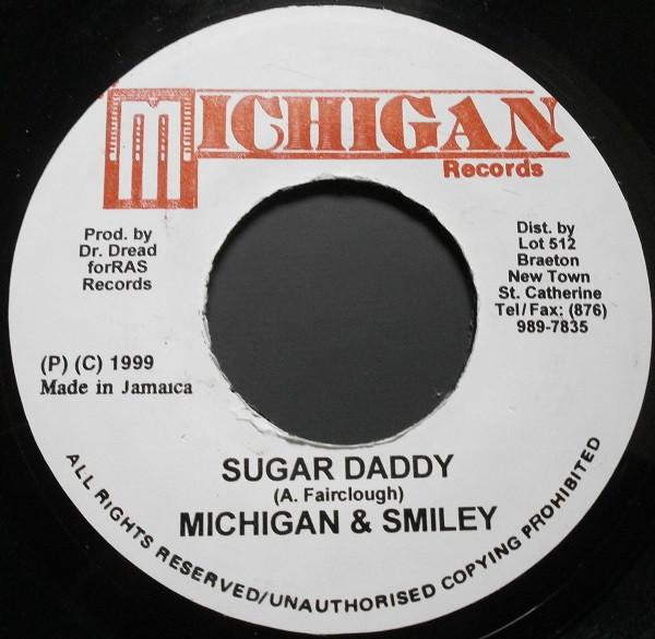 

7inch Record MICHIGAN & SMILEY - Sugar Daddy NONE Michigan Record 1999 Jamaica Reggae, Ska & Dub Used