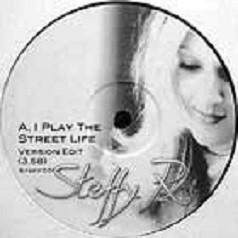 

12inch Record STEFFY R. - I Play The Street Life STEFF001 Not On Label Non Japan Dance & Electronica Used