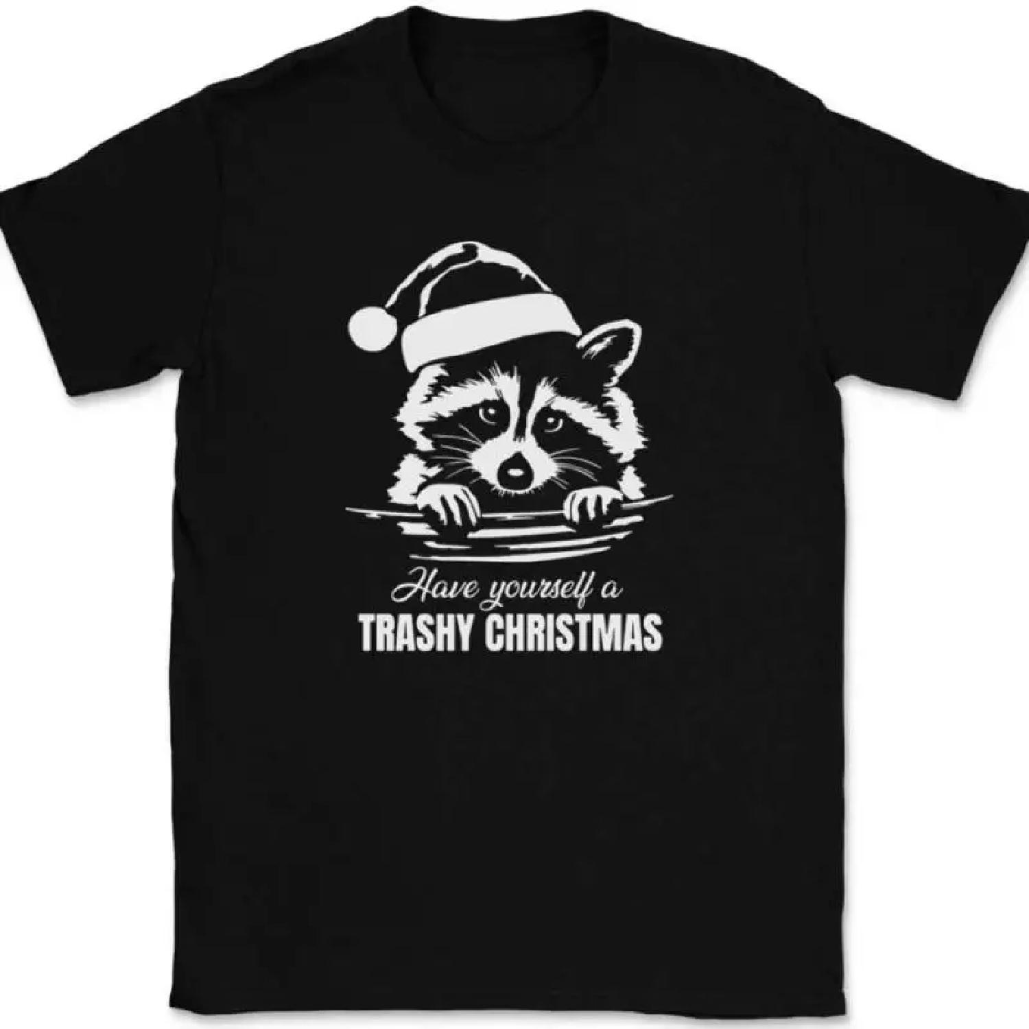 Have Yourself a Trashy Christmas T-Shirt Funny Racoon Holiday Xmas Humor Tee S