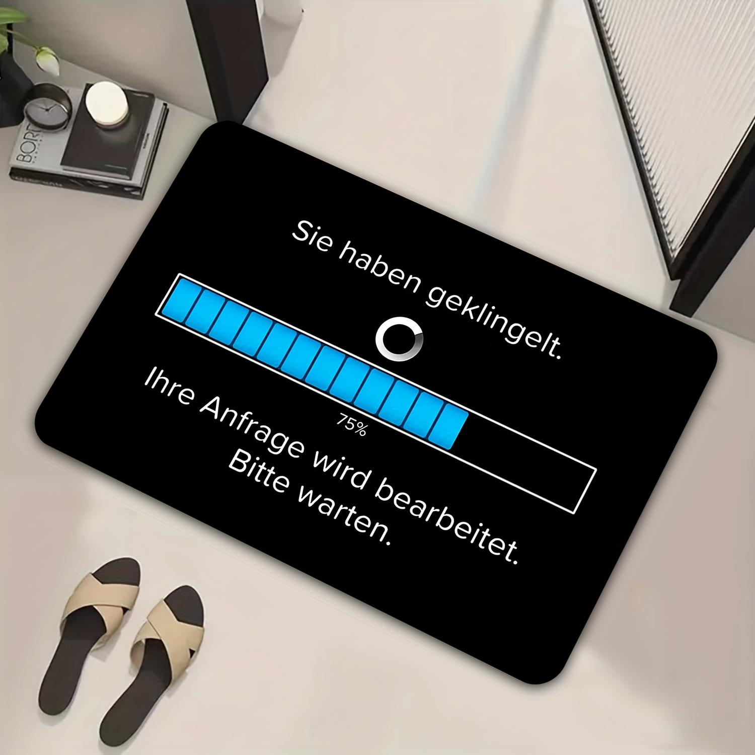 

German Progress Bar Doormat – “Sie haben geklingelt. Ihre Anfrage wird bearbeitet. Bitte warten.” Blue Bar 75%, Black White 40cm x 60cm
