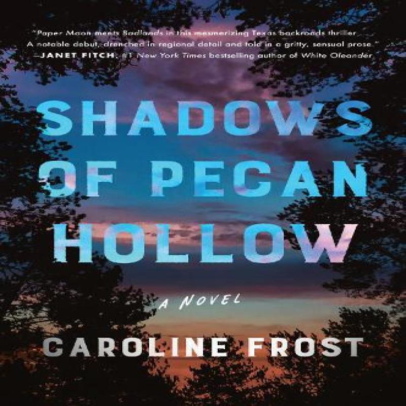 Shadows of Pecan Hollow by Caroline Frost Paperback Book 9780063065352