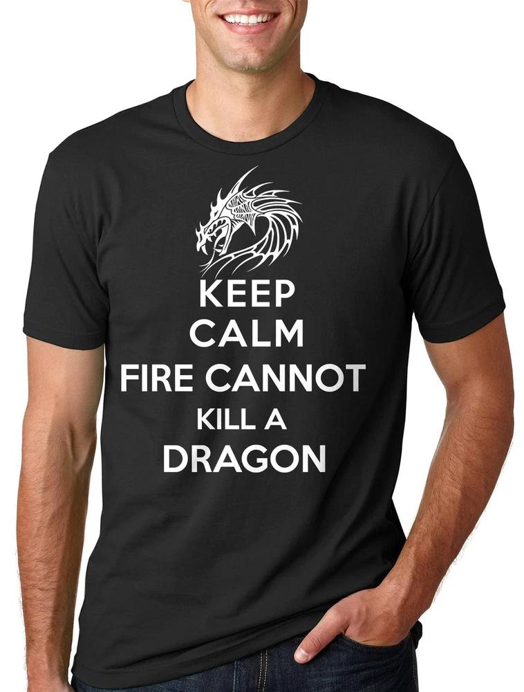 Dragon Tshirt Keep Calm and fire can not kill a Dragon Tee Shirt M
