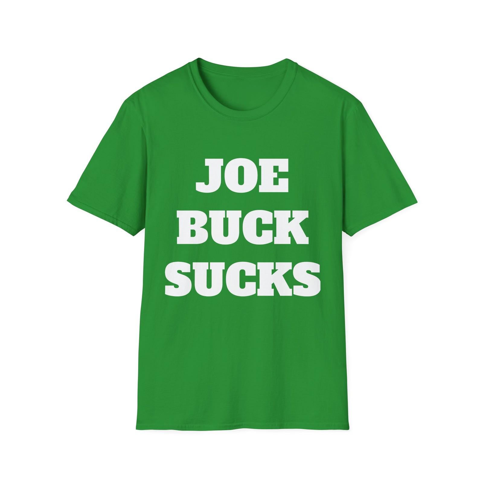 Joe Buck Sucks T-Shirt - NFL & MLB Fan Popular Sentiment 3XL