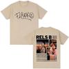 Rapper Rels B A New Star Album Merch Tshirt Unisex Women Clothing Fashion Hip Hop Tshirts High Quality T Shirts Streetwear