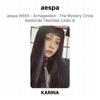 aespa WEEK - Armageddon : The Mystery Circle RANDOM TRADING CARD B Official Photocard