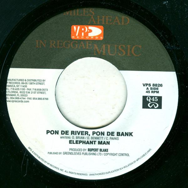 

7inch Record ELEPHANT MAN - Pon De River, Pon De Bank VPS8826 VP Records 2002 US Reggae, Ska & Dub Used