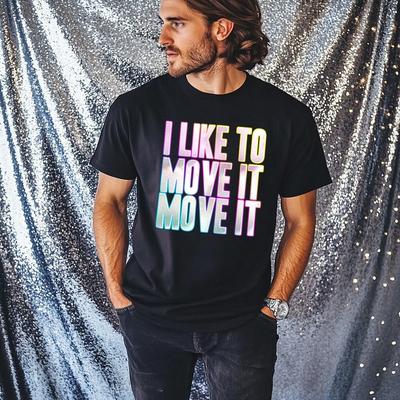 I lIke To Move It Move It T-Shirt Funky Print Fancy Dress Hen Weekend 90s Party