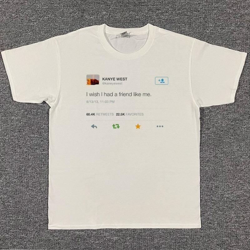 

New Model I Wish Had A Friend Like Me Tweet Womens TShirt Cool Casual P Couple Fashion Graphic T Shirts S