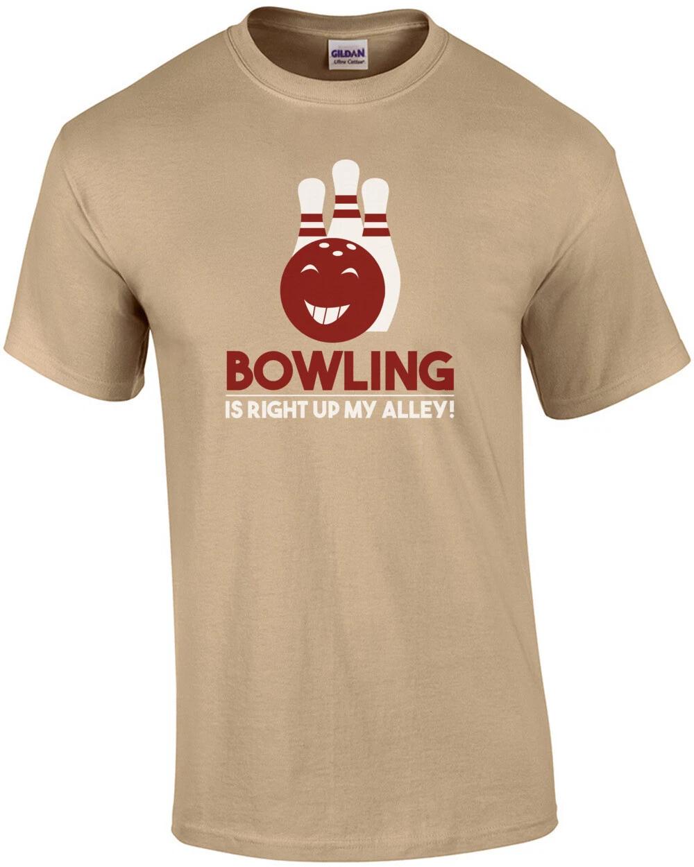 Bowling is right up my alley - funny bowling pun t-shirt S
