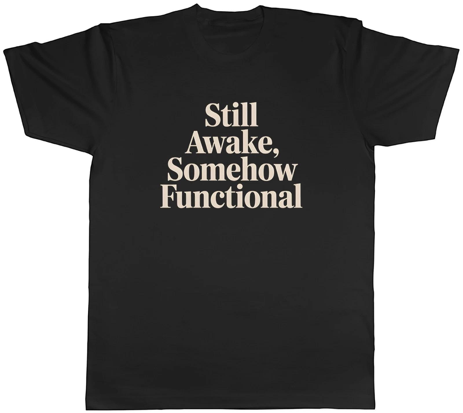Night Shift Worker Still Awake Mens T-Shirt Tee Gift Top XS