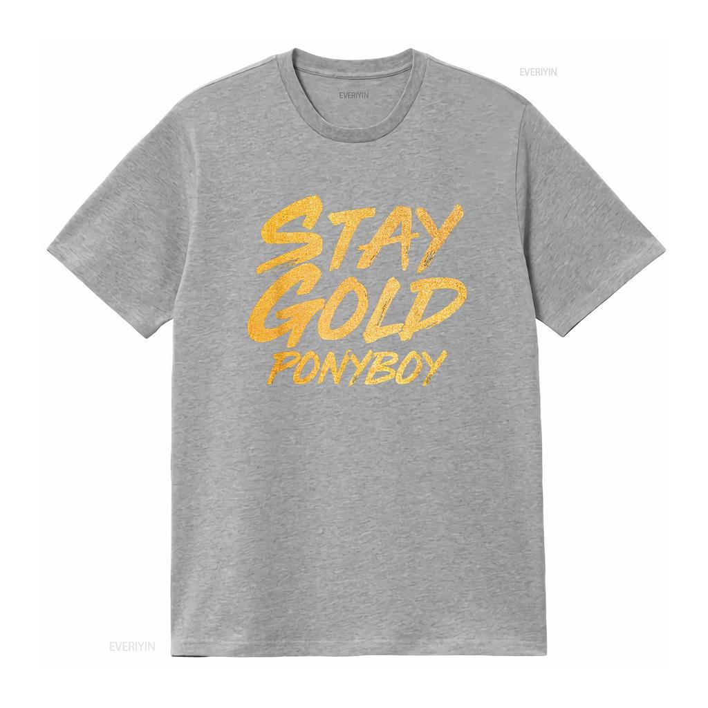 Stay Gold Ponyboy T Shirt vintage Washed Soft Stylish streetwear Breathable designer clothes Stretched Slightly homme Unisex