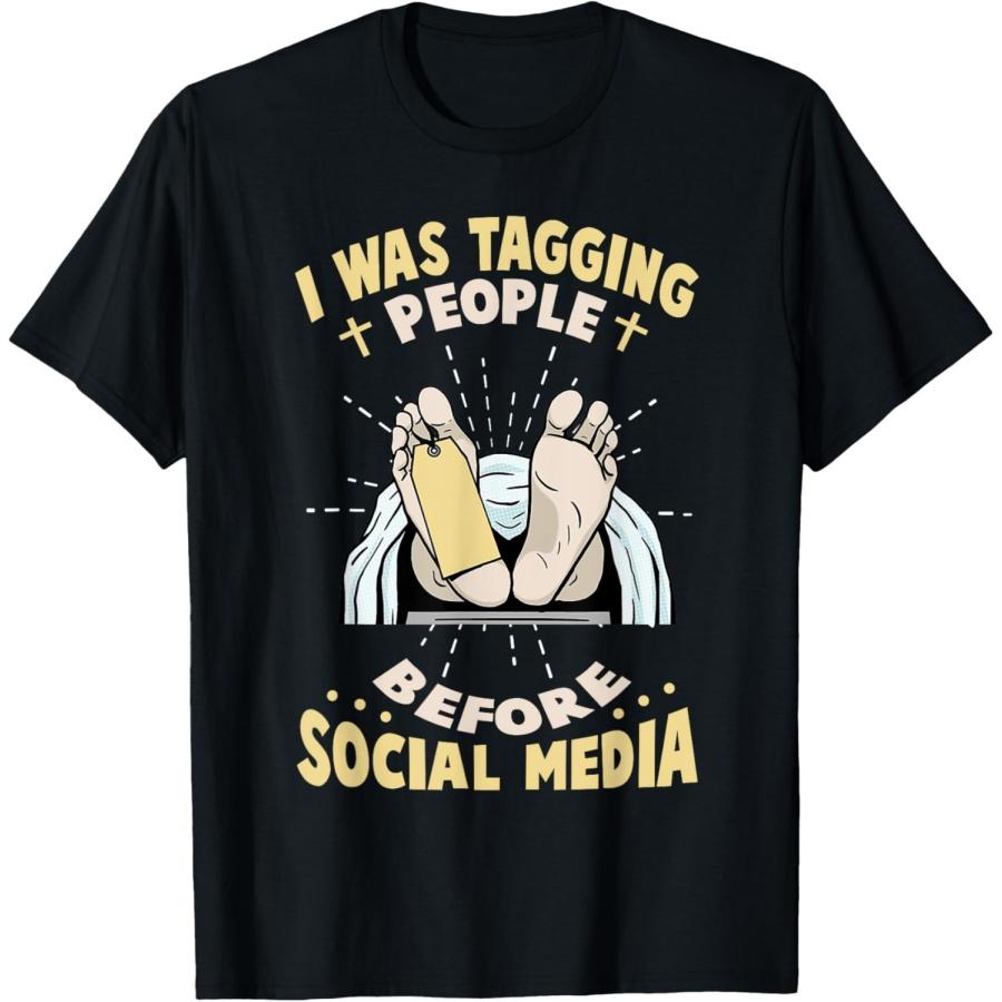 Funny Funeral Director _Tagging people_ - Mortician T-Shirt(1) XXXXXL
