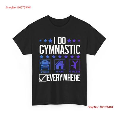 Gymnastics T Shirt I Do Gymnastic Everywhere Gymnast Funny Vintage Graphic Comfortable Breathable