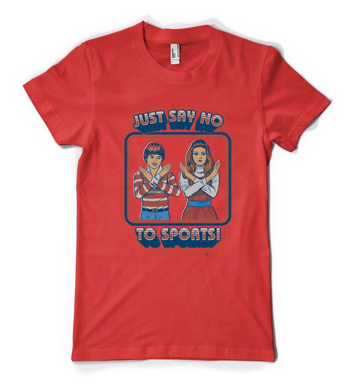 Just Say No To Sports Anti Awareness Personalised Unisex Adult T Shirt 4 3XL