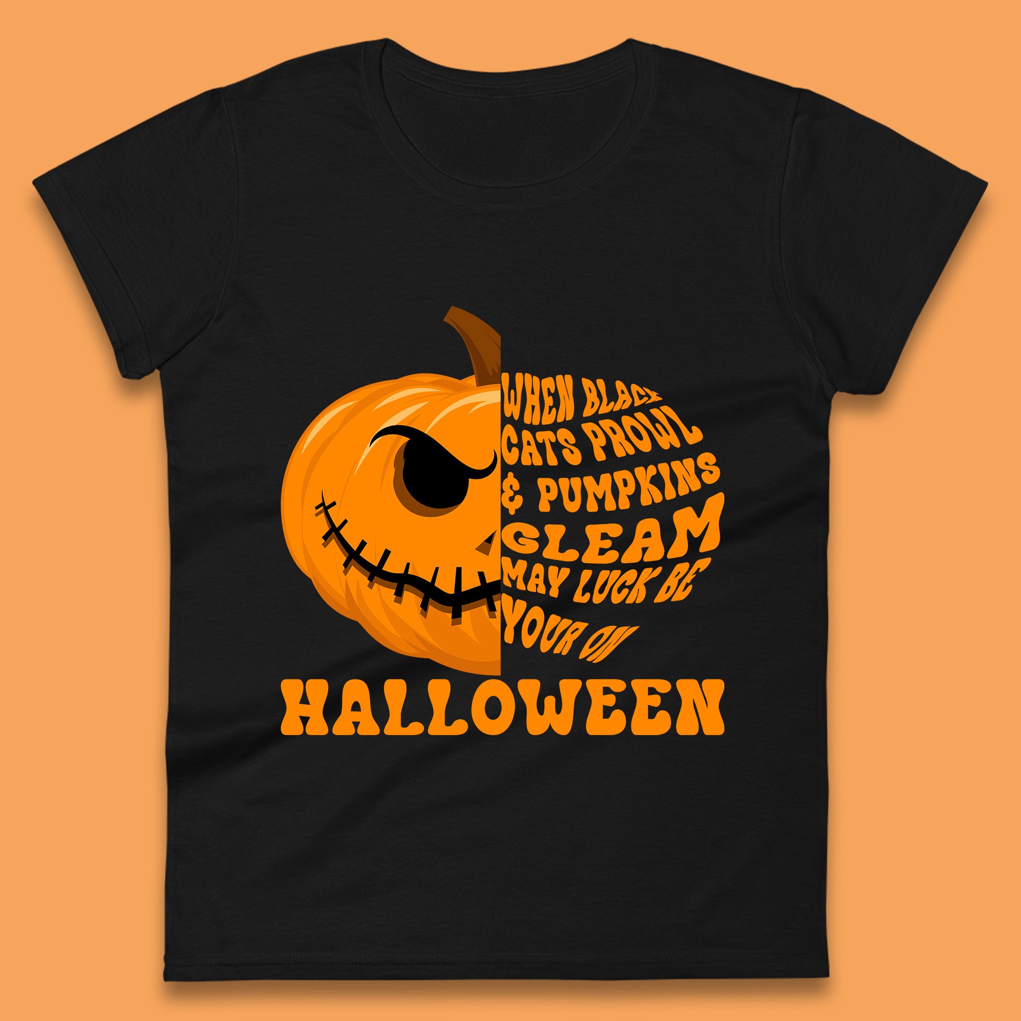 When Black Cats Prowl & Pumpkins Gleam May Luck Be Your On Halloween Black Cats Prowl Halloween Spooky Ghost Womens Tee T Shirt Mens Tops Unisex Top 2XL