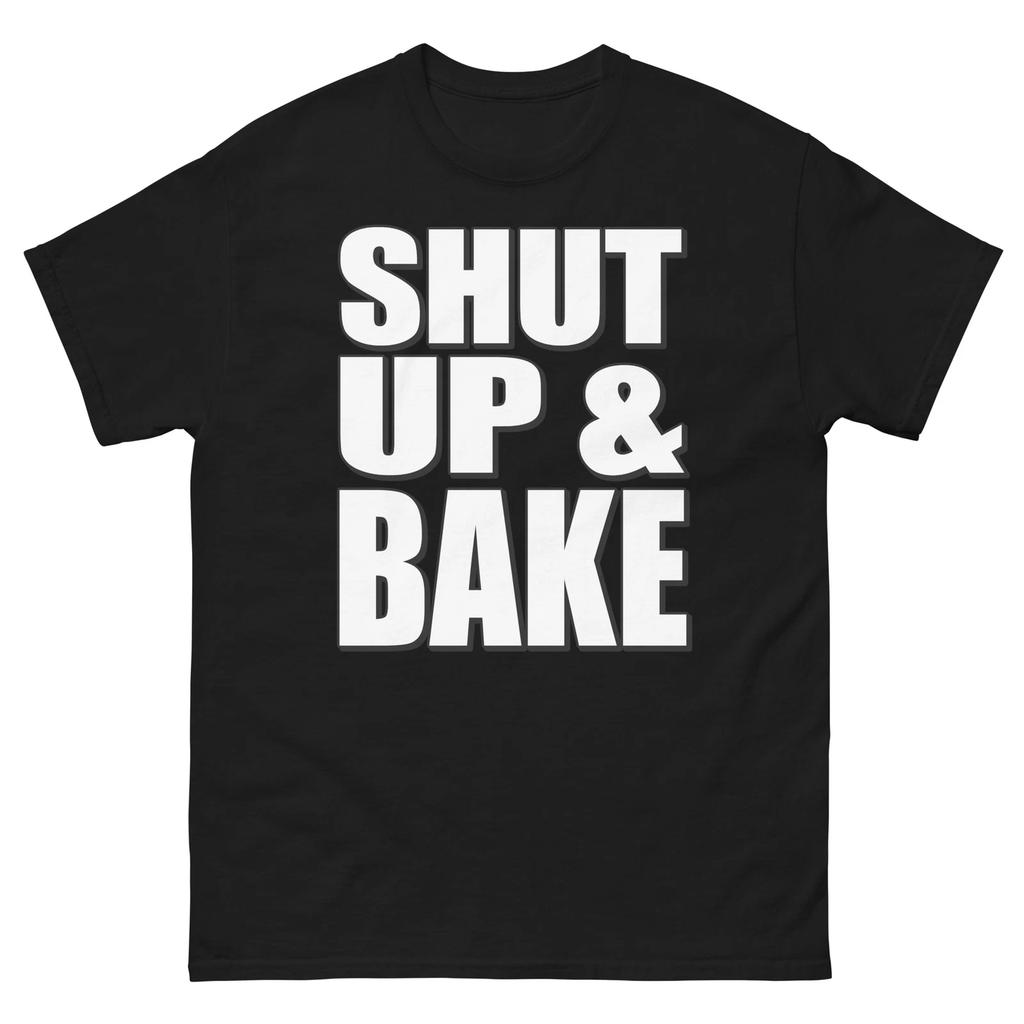 Shut Up and Bake Bold Statement Funny Design T-Shirt