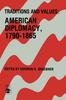 Kniha Traditions and Values : American Diplomacy 1790-1865
