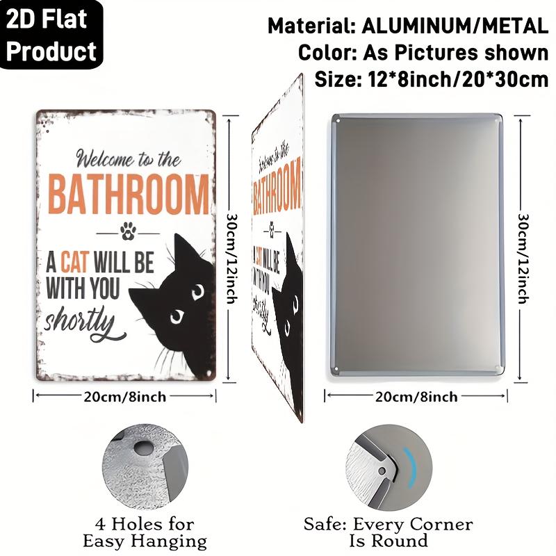 2D Flach, Lustiges Metallschild "Willkommen im Badezimmer Katze" - Vintage 12x8 Zoll Humorvolle Wanddekoration "Katze wird sich Ihnen bald anschließen"