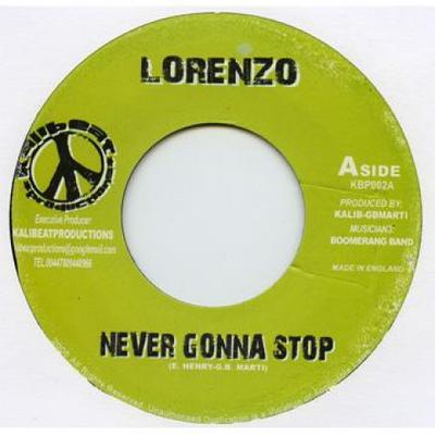 תקליט 7 אינץ' LORENZO / RISING SUN - Never Gonna Stop / גרסה KBP002 Kalibeat 2006 רגאיי, סקא ודאב בריטי