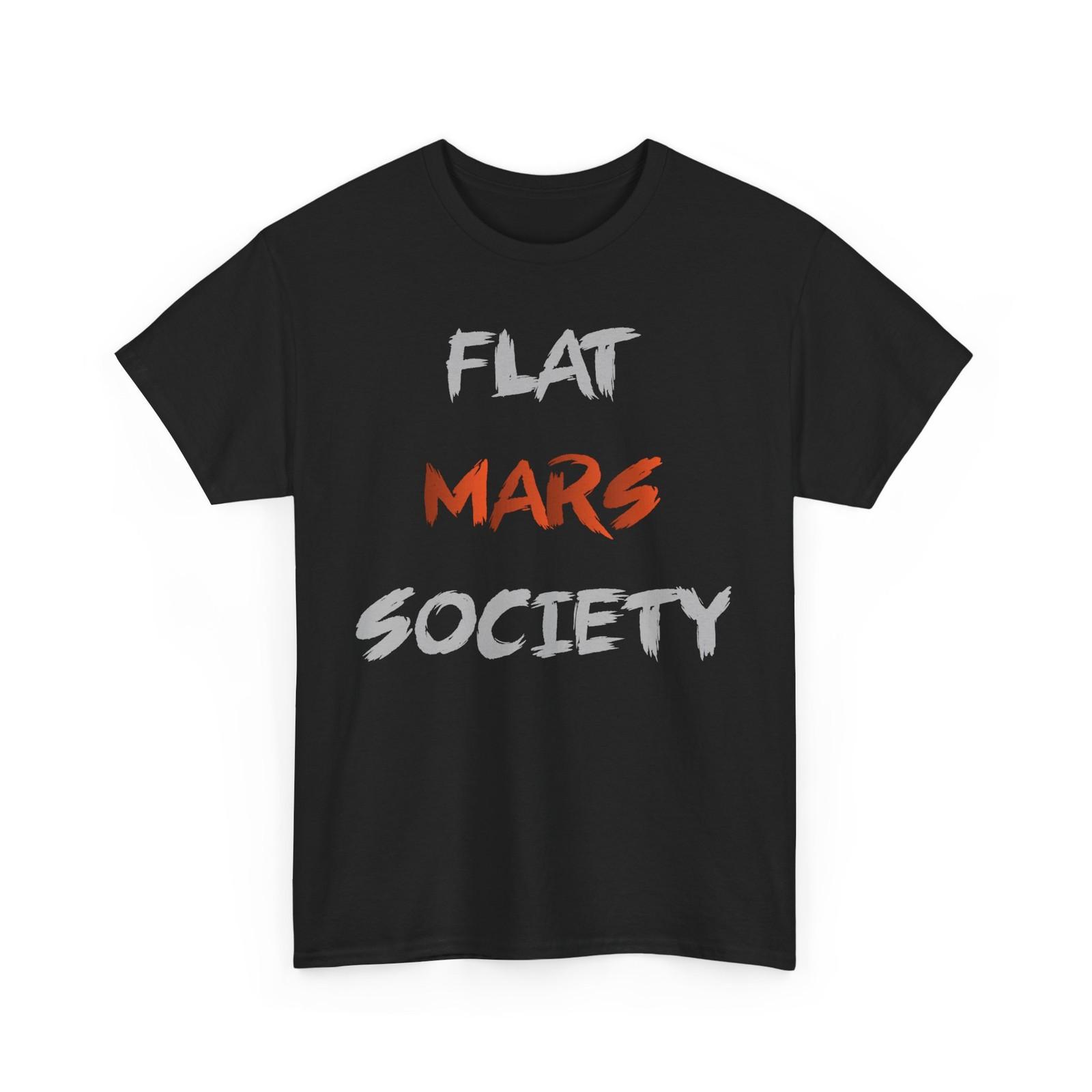 Flat Mars Society T-Shirt, Mars Space Exploration Women Men Shirt S