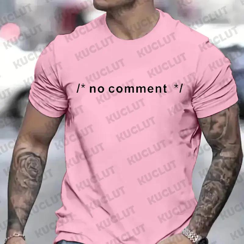 Funny T-shirt Geek Novelty Joke Coding HTML CSS Developer Gift No Comment T Shirt for Men Male Summer Casual Short Sleeve Tshirt
